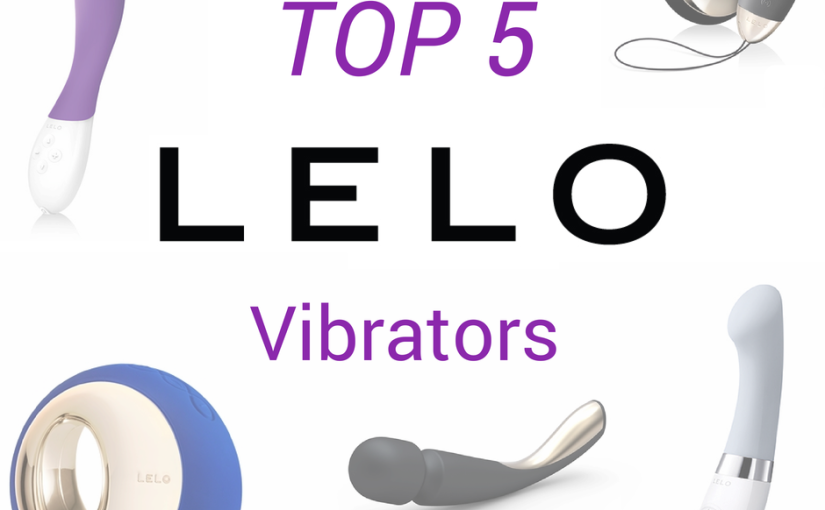 A Closer Look at The Lelo Sex Toys